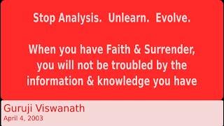 Stop, Unlearn and Evolve - #gurujiviswanath