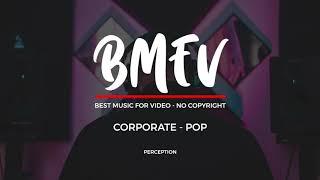 BEST MUSIC FOR VIDEO - Perception - No Copyright!!