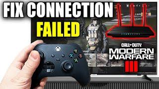 How To Fix Connection Failed In COD MW3 On Xbox Series X|S & Xbox One