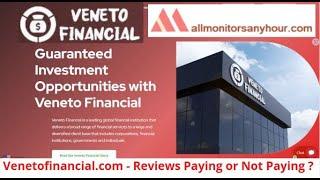 venetofinancial.com, Reviews Paying Or Not Paying ? #all_hyip #HYIP_daily_update #NEW_HYIP #HYIP