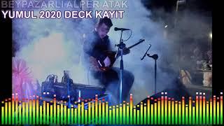 BEYPAZARLI ALPER ATAK YUMUL 2020 DECK KAYIT