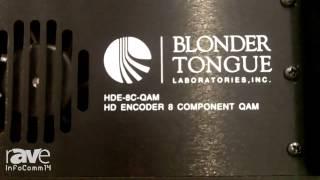 InfoComm 2014: Toner Cable Equipment Discusses Its HDE-8C-QAM by Blonder Tongue