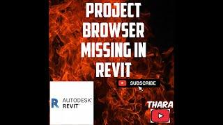 Project Browser missing in Revit Architecture