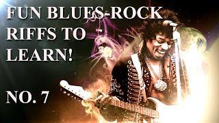 FUN BLUES-ROCK RIFFS TO LEARN! - NO. 7