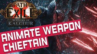 ANIMATE WEAPON OF SELF REFLECTION CHIEFTAIN Build Guide [POE 3.25]