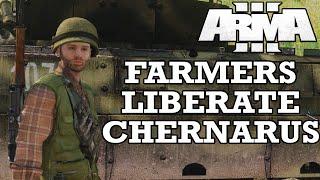 Farmers Liberate Chernarus | A Fustercluck in ArmA 3