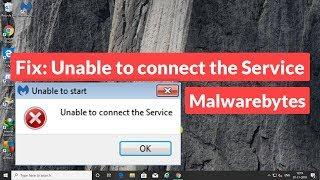 Malwarebytes : Unable to connect the Service Error