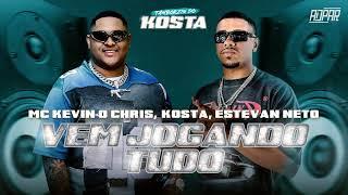 Kevin o Chris, KOSTA e Estevan Neto - Vem Jogando Tudo (Áudio Oficial)