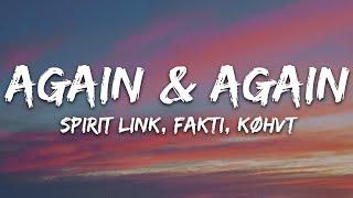 Spirit Link, Fakti, køhvt - Again & Again (Lyrics) [7clouds Release]