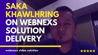 Video On Demand(VOD) Solution | Saka Khawlhring's on Webnexs Solutions - A Client's review