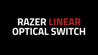 Razer Linear Optical Switch | The Speed of Light