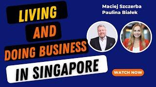 Living and doing tech  business in Singapore | Guest Paulina Białek