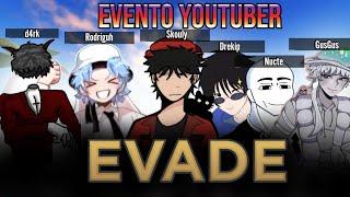 EVENTO DE YOUTUBERS FAMOSOS EN EVADE