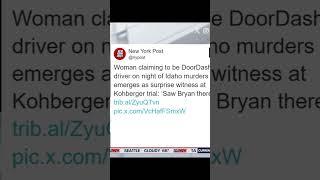 Brian Kohberger murder trial: DoorDash delivery driver may have seen killer