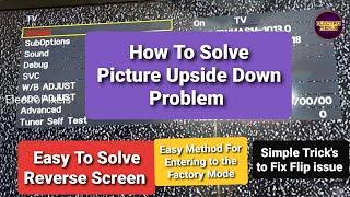 How to Flip Rotate or Mirror the Screen in Samsung Smart TV by Service Menu|Fix Upside Down Picture