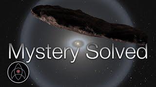 'Oumuamua's mystery is finally solved!