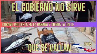 Cubano Cierra Calle en la Habana en Protesta EL GOBIERNO NO SIRVE VALLANCE#cuba #viralvideo 