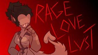 ️RAGE LOVE LUST️ Animation Meme (lazy) !TW below!