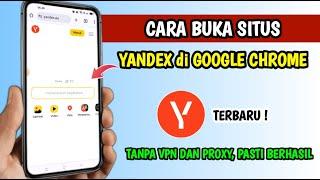 Cara Membuka Yandex | Cara Buka Situs Yandex di Chrome
