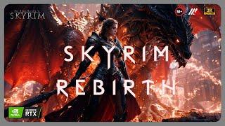 [Skyrim] СБОРКА REBIRTH. Можно ли переродить Скайрим? Запуск, настройка, геймплей.