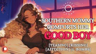 Southern Mommy Comforts Her Good Boy [F4M] (FDom) (Kissing) (Teasing) ASMR Girlfriend Roleplay