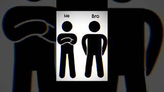 Me and Bro