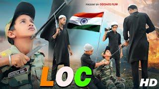 LOC ATTACK || India Vs Pakistan  LOC Attack || Indian Army New Action Short Film || Dooars Films