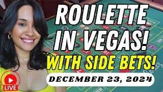 ROULETTE IN LAS VEGAS! WITH SIDE BETS!  December 23, 2024