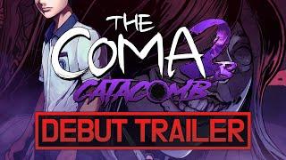 The Coma 2B: Catacomb - Official Debut Trailer