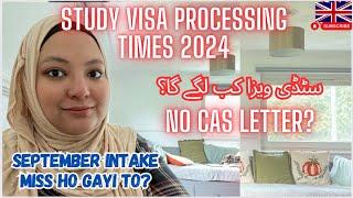 NO CAS Letter? UKVI Visa Delays 2024 | September Intake Miss Na Ho Jaye | Kya Karain? #ukvisaupdate