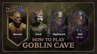 Abyss of Dungeons | How To Play Goblin Cave
