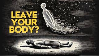 Astral Projection is Easier Than You Think