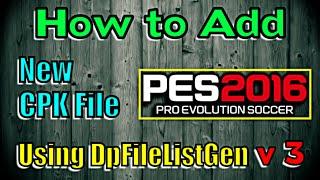 [PES 2016] Add CPK file to Data Pack 3 (Using Dpfile Program v 3)