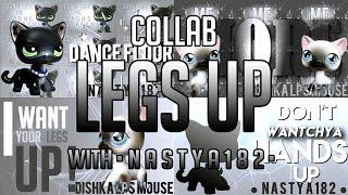 ● Collab  ●Legs Up ● with • n a s t y a 1 8 2 • ●