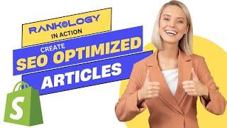 Create Shopify SEO Optimized Articles | Rankology in Action