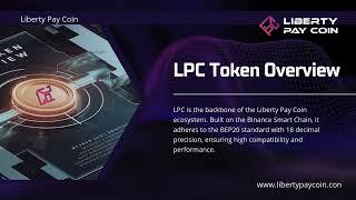 LPC Token Overview #LibertyPayCoin #PreSaleNowLive #CryptoOpportunity #InvestEarly