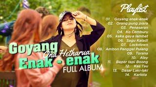 ONA HETHARUA - FULL ALBUM GOYANG ENAK-ENAK || FULL ALBUM REMIX - DJ TIMUR