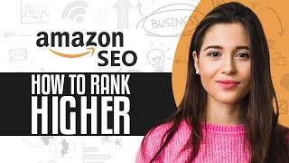 Amazon SEO Ranking Tutorial | How To Rank Higher On Amazon