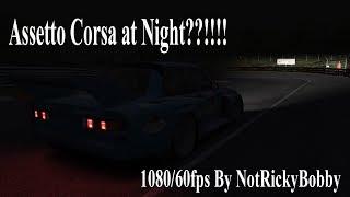 Assetto Corsa:  Easy to Install Night Mod