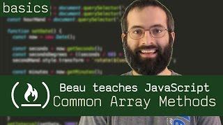 Common Array Methods - Beau teaches JavaScript