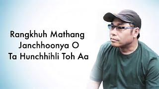 Nocte Song / Rangkuh Mathang Janchhunya Lyrics / Wangmian Hahkhun.