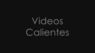 Videos Calientes