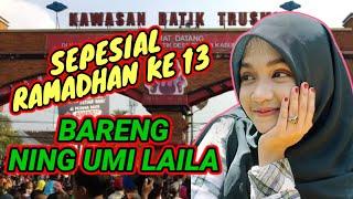 NING UMI LAILA, SEPESIAL RAMADHAN MALAM KE 13