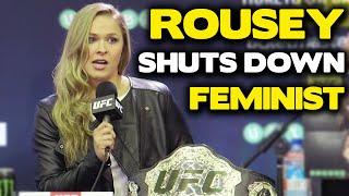 Ronda Rousey Shuts Down Feminist