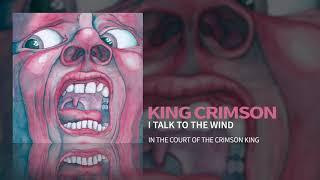 King Crimson - I Talk To The Wind