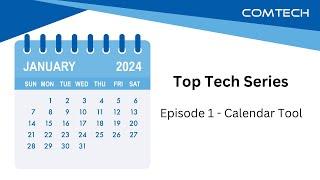 Top Tech Series - Episode 1 - Calendar Tools