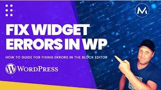 Fix errors in the Widget Screen of WordPress