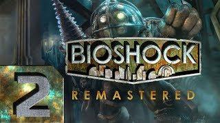 BioShock 1 Remastered - Максимальная Сложность - Прохождение #2