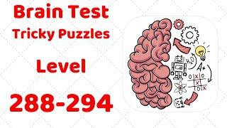 Brain Test Tricky Puzzles Level 288-294 Walkthrough Solution