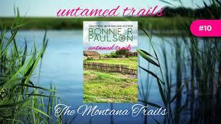 Untamed Trails, book 10 of the Montana Trails Series by BONNIE R PAULSON